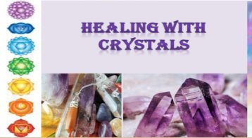 Healing With Crystals: For A Magical Journey Of Life